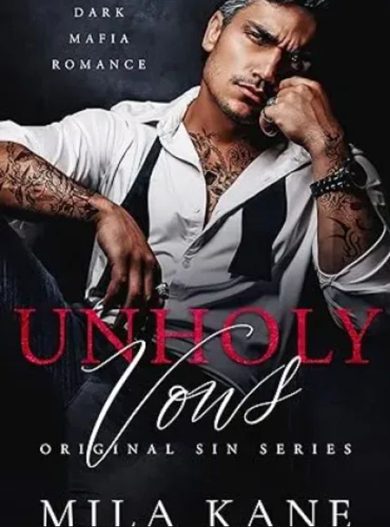Unholy Vows: A Dark Mafia Romance (Original Sin Series Book 1)