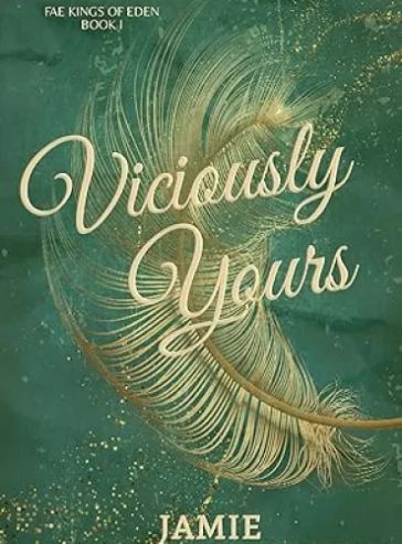 Viciously Yours (Fae Kings of Eden Book 1)