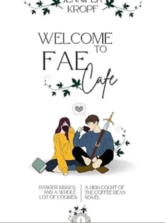 Welcome to Fae Cafe (High Court of the Coffee Bean Book 1)