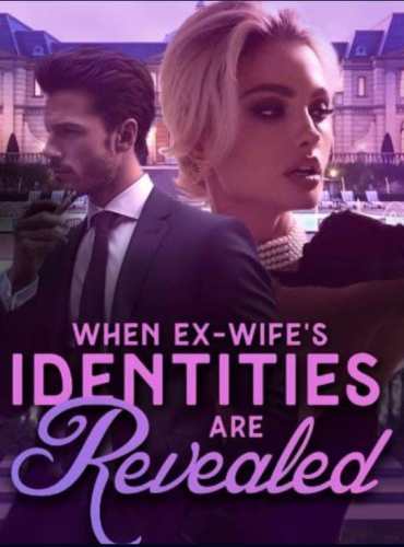 When EX-wife’s Identities are Revealed by Natalie Wilson Novel Full Episode