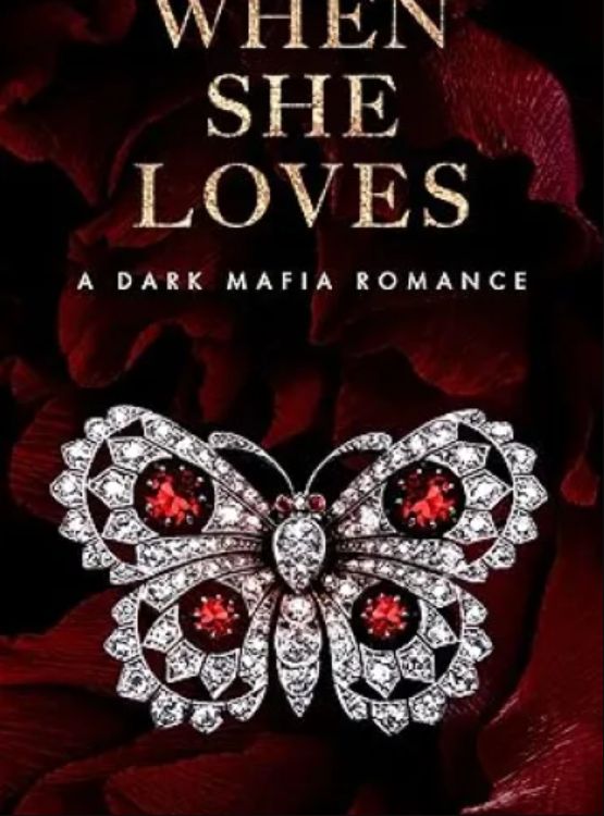 When She Loves: A Dark Mafia, Arranged Marriage Romance (The Fallen Book 4)