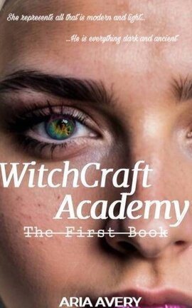 WitchCraft Academy (The First Book)
