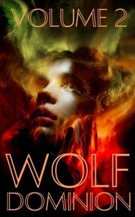 Wolf Dominion Volume 2