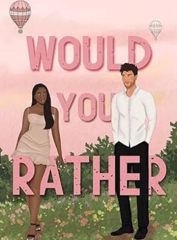 Would You Rather: A College Romance (Campus Games Book 3)