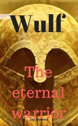 Wulf the Eternal Warrior