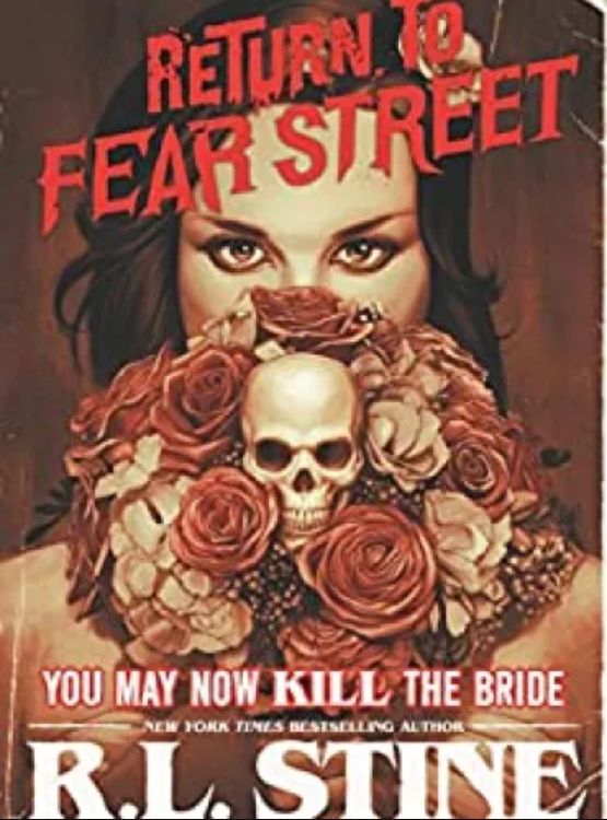You May Now Kill the Bride (Return to Fear Street Book 1)